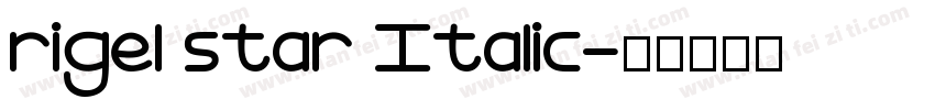 rigel star Italic字体转换